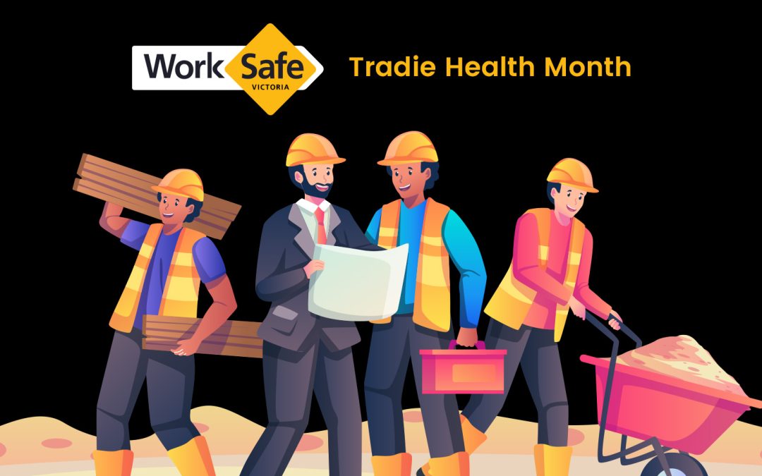 Prioritising Health and Safety for Tradies During National Health Month